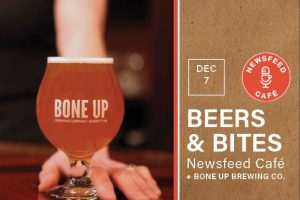 Beers & Bites: Bone Up Brewing Co. @ Newsfeed Café | Boston | Massachusetts | United States